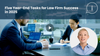 Five Year-End Tasks for Law Firm Success in 2025